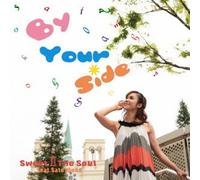 SWEET 2 THE SOUL - BY YOUR SIDE(paper-sleeve)