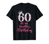 Sweet 60 It's My Daughter's Birthday Corona Rosa 60 Años Camiseta gráfica económica