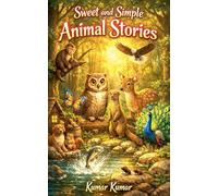 Sweet and Simple Animal Stories
