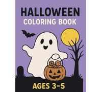 Sweet and Spooky - A Halloween Coloring Book for Ages 3-5: Cute and easy Halloween designs made for little artists to color and enjoy!