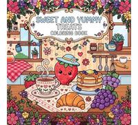 Sweet and Yummy Treats: A Cozy Coloring Book Adventure