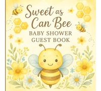 Sweet as can be Baby Guest Book: A Keepsake Baby Shower Memory Book with Guest Sign-In, Wishes, Advice, and Gift Log
