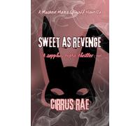 Sweet As Revenge: A Sapphic Erotic Thriller (Masked Mascs)