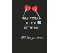 Sweet as Sugar, Cold as Ice - Neon Witch Notebook: Purple and Pink Aesthetic Journal for Sassy Witches