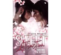 SWEET ATTRACTION: Suis-moi, je te fuis