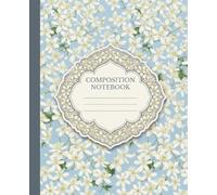 Sweet Autumn Clematis Flower Blossoms College Ruled Journal 130-Page: 7.5 x 9.25 Inch Portable Stationery Composition Notebook for Structured Study Notes and Research Records