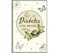 "Sweet Balance: Your Personal Diabetes Care Journal": Tracking Your Health, One Day at a Time
