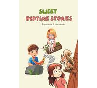 Sweet Bedtime Stories.: Stories for boys and girls.