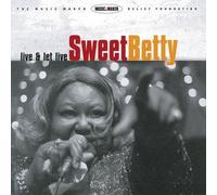 Sweet Betty - Live And Let Live