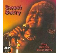 Sweet Betty - They Call Me Sweet Betty