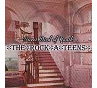 Sweet Bird of Youth by Rock a Teens (2000-10-03)