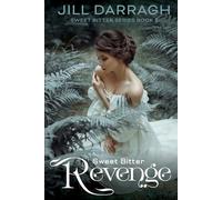 Sweet Bitter Revenge (Sweet Bitter series)
