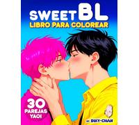 Sweet BL Coloring Book: Libro para colorear para adultos Yaoi BL páginas estilo anime y manga Boys Love para fans fujoshi y del K-drama BL