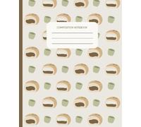 Sweet Buns and Tea Composition Notebook: Cute Bun and Matcha Tea Themed Writing Journal for School, Work, and Everyday Notes