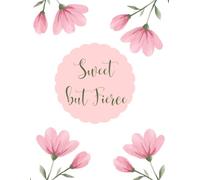 Sweet but Fierce Planner and Personal Journal