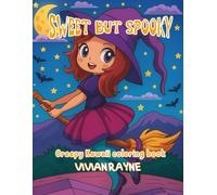 SWEET BUT SPOOKY: Creepy Kawaii Coloring Book for all ages