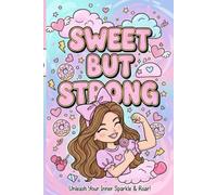 Sweet but Strong Notebook: Aesthetic Lined Notebook for Girls: Perfect for School, Dream Journaling, and Unleashing Your Inner Power | Notebook