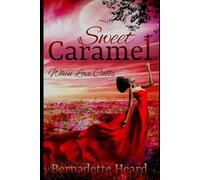 Sweet Caramel: When Love Calls