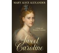 Sweet Caroline: A Pride and Prejudice Variation