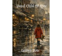 Sweet Child Of Mine (The Unbroken Bond)