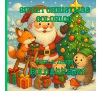 SWEET CHRISTMAS COLORING: 50 BOLD AND EASY CHRISTMAS DESIGNS FOR STRESS RELIEF AND FUN (Color Fusion Series)