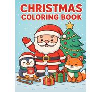 Sweet Christmas Coloring Book for Little Artists: 30 Cute and Easy Holiday Coloring Pages for Kids Ages 3-8