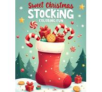 Sweet Christmas Stocking Coloring Fun: Adorable Holiday Stockings, Festive Coloring Pages for Kids
