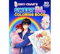 Sweet Coloring Book by Diky-chan: Livre de coloriage Yaoi BL Couples gay - Dessins style manga Boys Love et anime à colorier pour fujoshi et fans de K-drama