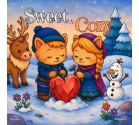 Sweet & Cozy Coloring Book, volume 8: Love Season, Cozy Coloring Book for Adults