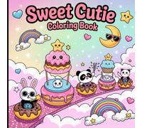 Sweet Cutie Coloring Book for Adults Relaxation 50 Simple Bold and Easy Illustrations to Color
