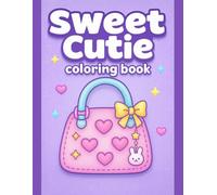 Sweet Cutie Coloring Book for Kids: Adorable Designs for Endless Fun: Cute and Easy Designs Featuring Charming Characters, Perfect for Relaxation, Fun Learning, and Screen-Free Activity