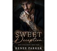 Sweet Deception: A Forced Proximity Mafia Romance (Irish Kings)