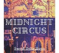 Sweet Delta Dawn - Midnight Circus
