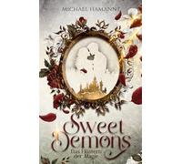 Sweet Demons: Das Flüstern der Magie: 1-2