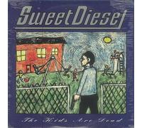 Sweet Diesel - The Kids Are Dead