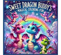 Sweet dragon buddy's - magical coloring fun: Coloring book