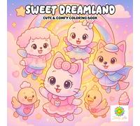 Sweet Dreamland Coloring Book: A Whimsical Bedtime Journey with Cute Animal Friends