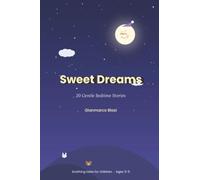 Sweet Dreams: 20 Gentle Bedtime Stories - Soothing tales for children ages 3 to 5