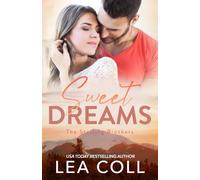 Sweet Dreams: A Steamy Small Town Brother's Best Friend Romance (The Sterling Brothers)