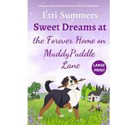 Sweet Dreams at the Forever Home on Muddypuddle Lane: 2