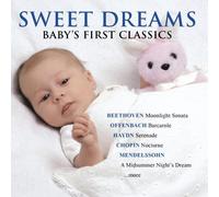 Sweet Dreams: Baby's First Classics Vol. 1