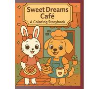 Sweet Dreams Café: A Coloring Storybook