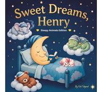 Sweet Dreams Henry: Personalized Children's Bedtime Story book for Babies & Kids | perfect birthday gift idea for Henry's | Gentle Rhymes, Sleepy ... Henry Drift Into Sweet Dreams Every Night.