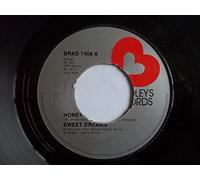 SWEET DREAMS - HONEY HONEY 7 INCH (7" VINYL 45) UK BRADLEYS 1974