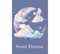 Sweet Dreams Journal: Good Night Notebook