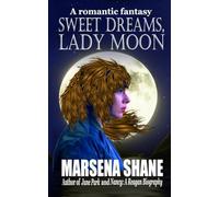 Sweet Dreams, Lady Moon
