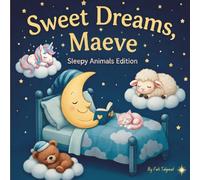 Sweet Dreams Maeve: Personalized Children's Bedtime Story book for Babies & Kids | perfect birthday gift idea for Maeve's | Gentle Rhymes, Sleepy ... Maeve Drift Into Sweet Dreams Every Night.