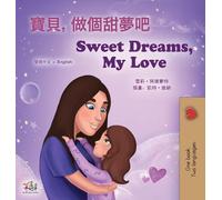 Sweet Dreams, My Love (Chinese Traditional English Bilingual Book for Kids)