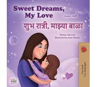 Sweet Dreams, My Love (English Marathi Bilingual Book for Kids) (English Marathi Bilingual Collection)