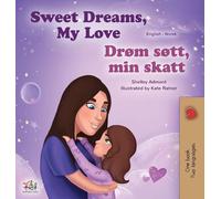 Sweet Dreams, My Love (English Norwegian Bilingual Book for Kids) (English Norwegian Bilingual Collection)